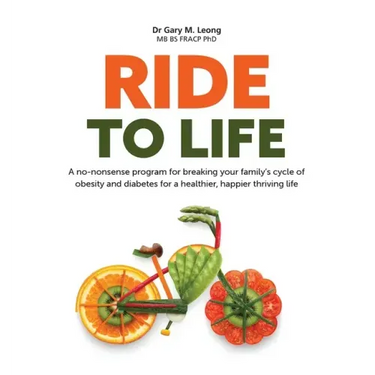 Ride to Life: A no-nonsense program for breaking your family's cycle of obesity and diabetes for a healthier, happier thriving life