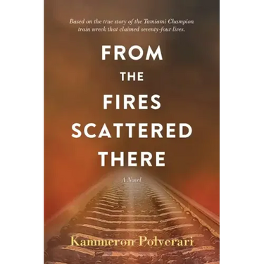 From the Fires Scattered There