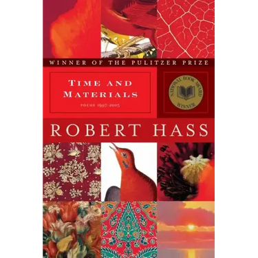 Time and Materials: Poems 1997-2005: A Pulitzer Prize Winner