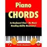 Piano Chords In Keyboard View - No Music Reading Ability Necessary!