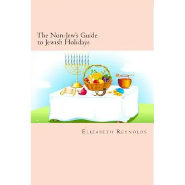 The Non-Jew's Guide to Jewish Holidays