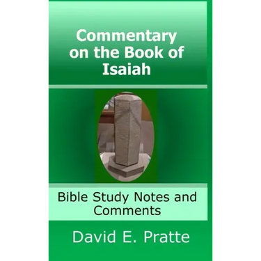 Commentary on the Book of Isaiah: Bible Study Notes and Comments