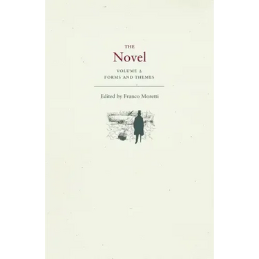 The Novel, Volume 2: Forms and Themes