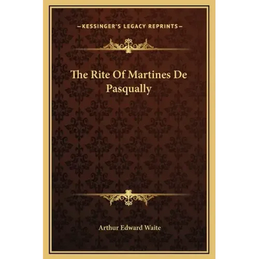 The Rite of Martines de Pasqually