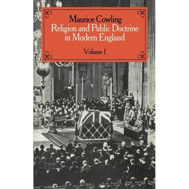 Religion and Public Doctrine in Modern England: Volume 1