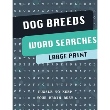 Dog Breeds Word Search Puzzle Book: Discover More than 400 dog breeds & crossbreeds - 8.5 x 11 inches, 50 pages - Gift for Word Puzzles Lovers