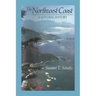 The Northwest Coast: A Natural History