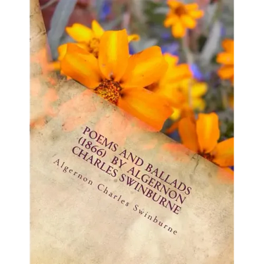 Poems and ballads (1866) by Algernon Charles Swinburne