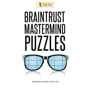 Braintrust Mastermind Puzzles: Sudoku Expert Edition