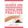 Science and Pseudoscience in Social Work Practice