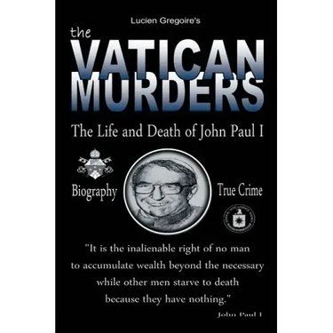 The Vatican Murders: The Life and Death of John Paul I