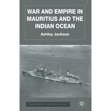 War and Empire in Mauritius and the Indian Ocean