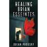 Healing Brian Esseintes