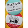Fields for President