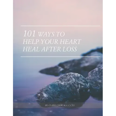 101 Ways to Help Your Heart Heal After Loss