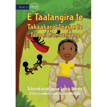 Joey Loves Playing in the Park - E Taatangira te Takaakaro Joey n te Tabo ni kamaangang (Te Kiribati)