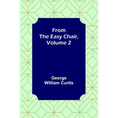 From the Easy Chair, Volume 2