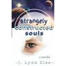 Strangely Constructed Souls