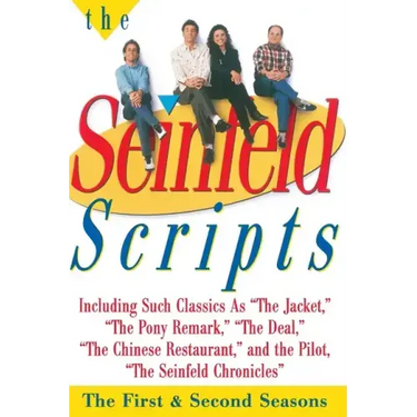 The Seinfeld Scripts: The First and Second Seasons