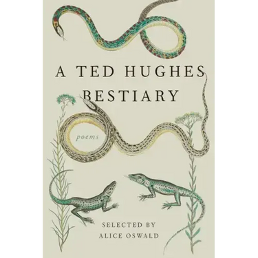 A Ted Hughes Bestiary: Poems