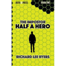 The Impostor: Half a Hero