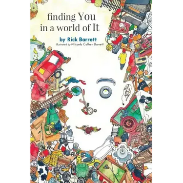 finding You in a world of It