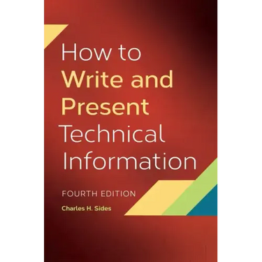How To Write and Present Technical Information