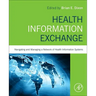 Health Information Exchange: Navigating and Managing a Network of Health Information Systems