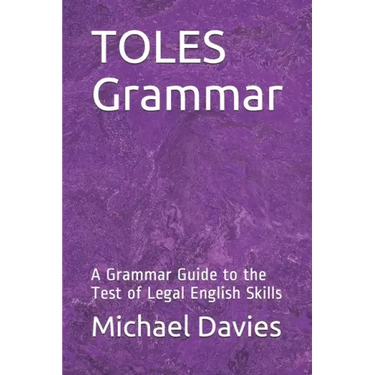TOLES Grammar: A Grammar Guide to the Test of Legal English Skills