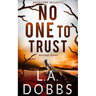 No One To Trust