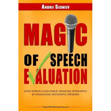 Magic of Speech Evaluation: Gain World Class Public Speaking Experience by Evaluating Successful Speakers