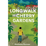 Long Walk to Cherry Gardens