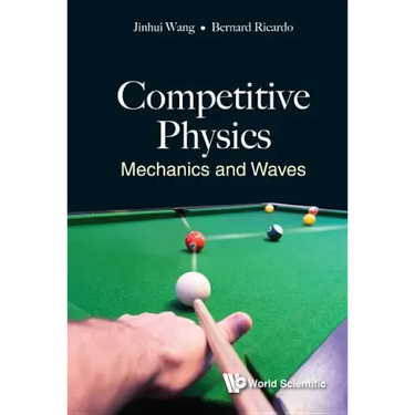 Competitive Physics: Mechanics and Waves