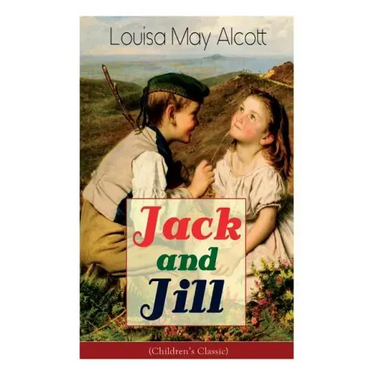 Jack and Jill (Children's Classic)