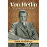 Van Heflin: A Life in Film