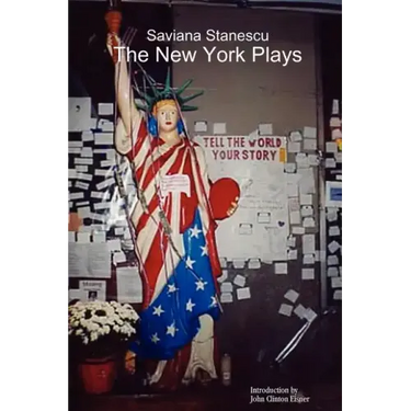 Saviana Stanescu: The New York Plays