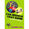 Car models that zoom: Creativity in motion