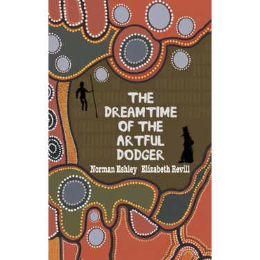 The Dreamtime of the Artful Dodger