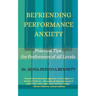 Befriending Performance Anxiety: Practical Tips for Performers of All Levels