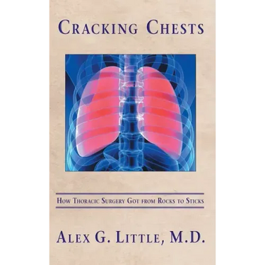 Cracking Chests: How Thoracic Surgery Got from Rocks to Sticks
