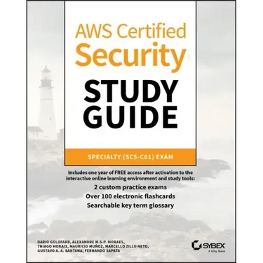 Aws Certified Security Study Guide: Specialty (Scs-C01) Exam