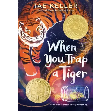 When You Trap a Tiger: (Newbery Medal Winner)