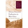 African-American Exploration in West Africa: Four Nineteenth-Century Diaries