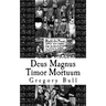 Deus Magnus Timor Mortuum
