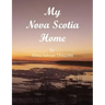 My Nova Scotia Home