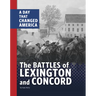 The Battles of Lexington and Concord: A Day That Changed America