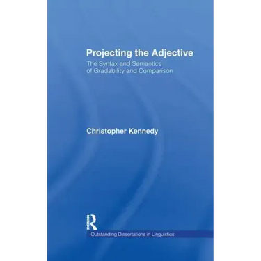 Projecting the Adjective: The Syntax and Semantics of Gradability and Comparison