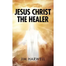 Jesus Christ the Healer