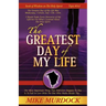 The Greatest Day of My Life (Seeds Of Wisdom On The Holy Spirit, Volume 14)
