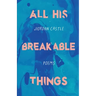 All His Breakable Things